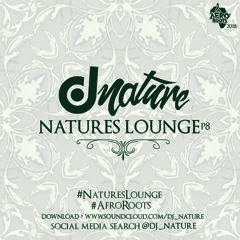 DJ Nature Presents Natures Lounge P8