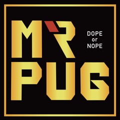 Mr.PUG - DOPE or NOPE (FREE EP)