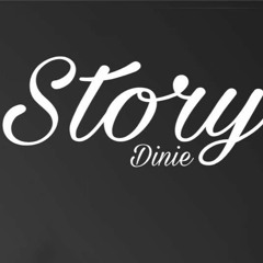 Story - Dinie