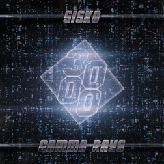 Sisko - Gamma Rays