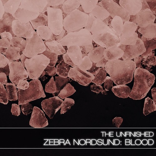 The Unfinished Zebra Nordsund: Blood Dark Edition H2P-DECiBEL