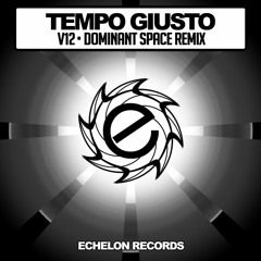 Tempo Giusto - V12 (Dominant Space Remix) [Out 12.2.2018]