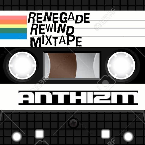 RENEGADE REWIND MIXTAPE