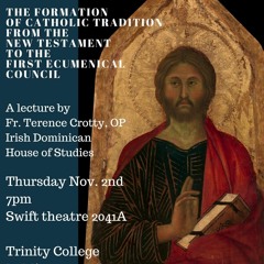 The Formation of Catholic Tradition from the New Testament to the First Ecumenical Council | Crotty