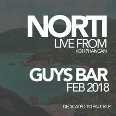 Norti live from GUYS BAR KOH PHANGAN - Feb 2018