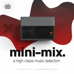 Club Mood Vibes Mini-Mix #1: Jack your Body