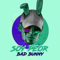 Bad Bunny - Soy Peor (REEPR Remix)