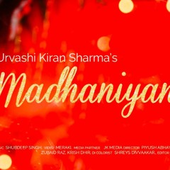 Madhaniyan | Urvashi kiran Sharma