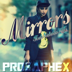 Prozaphex - Mirrors (Feat Natalia Kills) WIP