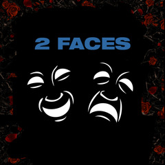 2 FACES [LYRICS IN DESCRIPTION]