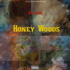 Honey Woods (extendo version)