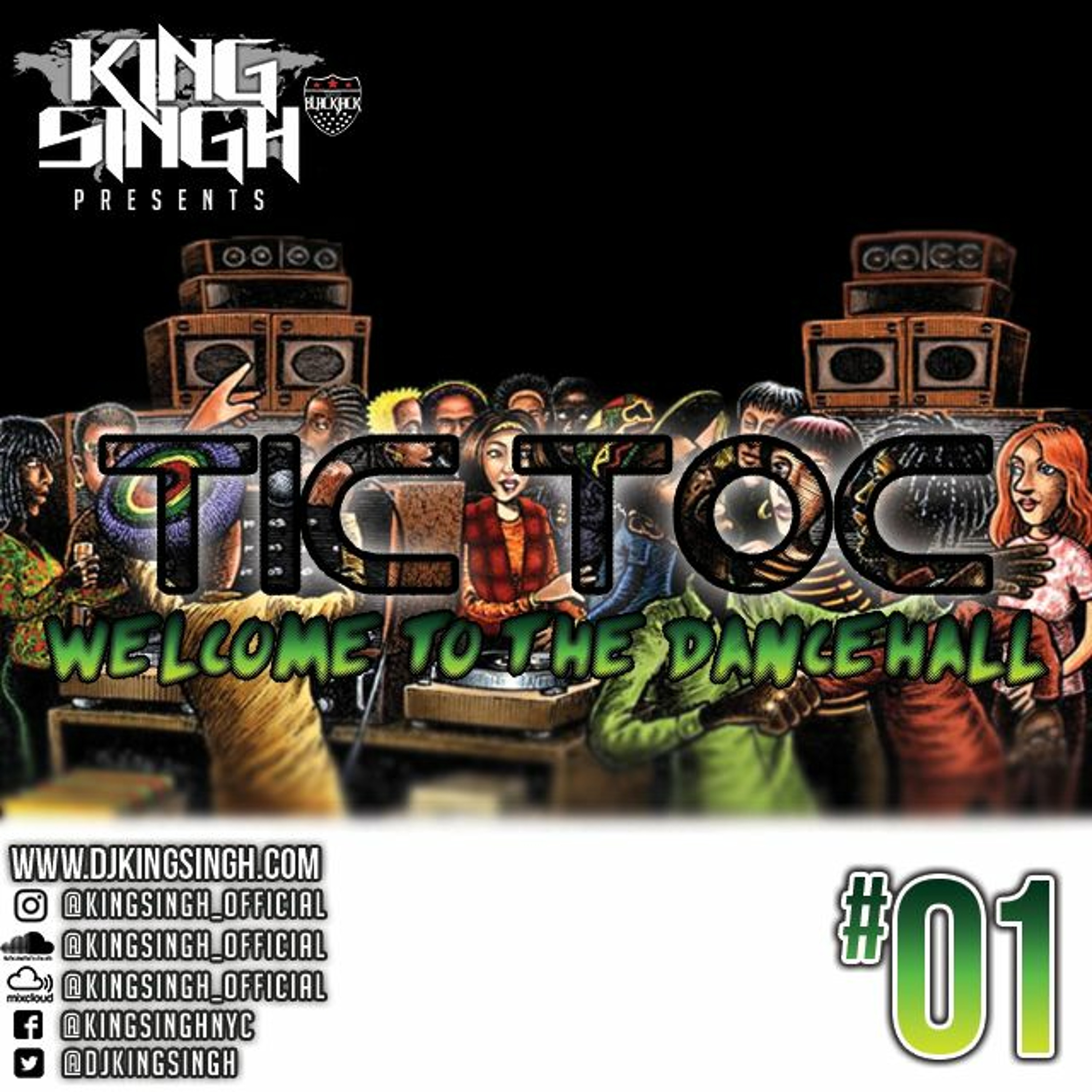 01 - TIC TOC - WELCOME TO THE DANCEHALL - KING SINGH episode artwork