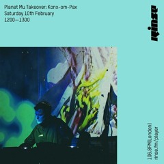 Planet Mu Takeover: Konx-om-Pax - 10th February 2018