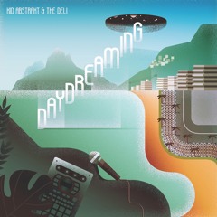 Kid Abstrakt & The Deli - Get Away (Bonus Track)