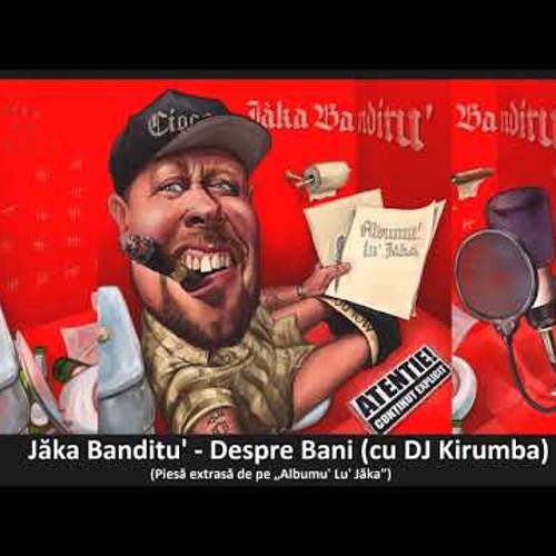 Jaka Banditu - Despre Bani (cu DJ Kirumba)