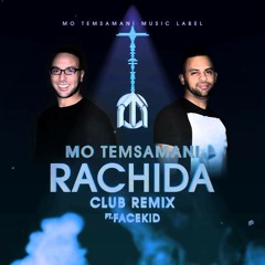 MO TEMSAMANI - Rachida Club Remix ft FaceKid (Prod. FaceKid)