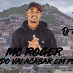 MC ROGER - HOJE TUDO VAI ACABAR EM PUTARIA NO ATR ( DJ MARCOLLA DU RODO )