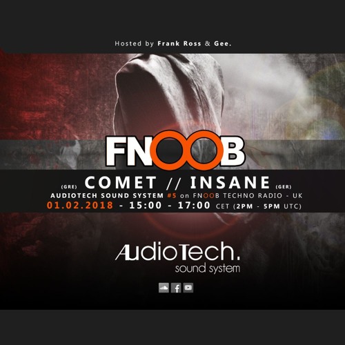 Insane @ Audiotech Sound System #5 on Fnoob Techno Radio - UK (01.02.2018)