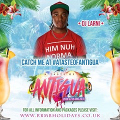#AtasteofAntigua @DJ_LARNI MIX