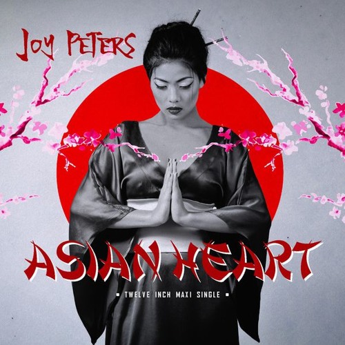 Joy Peters Asian Heart 12インチ Stream Joy Peters - Asian Heart (Classic Dance Edit) by italo