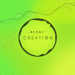 Bergs - Creation (Dub-lists Central Release)