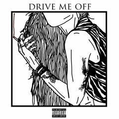 Drive Me Off (prod. Viramaina)