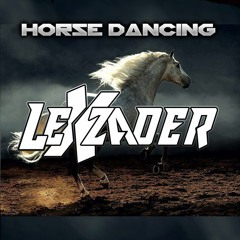 Lexzader - Horse Dancing - (Original Mix)