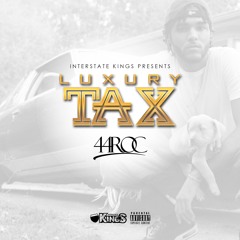 Luxury Tax (44 Roc)