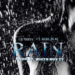 Lil Dirty & Koal Plae - Rain (Prod. By White Boy Ty)