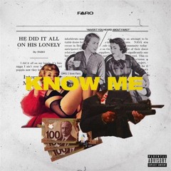 Faro - Know Me {Visuals Below}