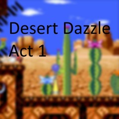 Desert Dazzle Act 1 [2018]