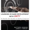 Nonfiction (Textbook) - Learning 2D Game Deveopment with Unity