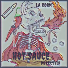 Hot Sauce Freestyle (prod. AceTooCold)