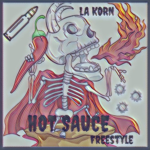 Stream Hot Sauce Freestyle (prod. AceTooCold) by Lil Korn Listen