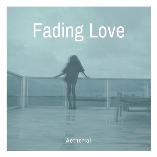 Fading Love (Free Download)