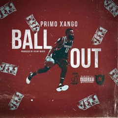 Primo - Ball Out