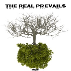 The Real Prevails (Prod. B.YOUNG)