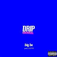 Drip(Remix)
