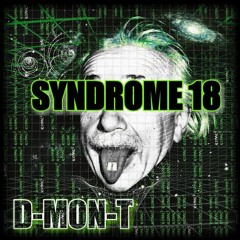 D-MON-T - SYNDROME 18