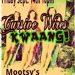Kwaaang - first show at Mootsys' w/ Cursive Wires Sept 14 2012