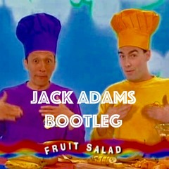 Fruit Salad Yummy Yummy(Jack Adams Bootleg)