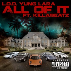 All of it [prod by Killa Beatz]