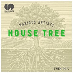 V.A. - House Tree >>> 26th Feb 2018 out on Traxsource exclsuive