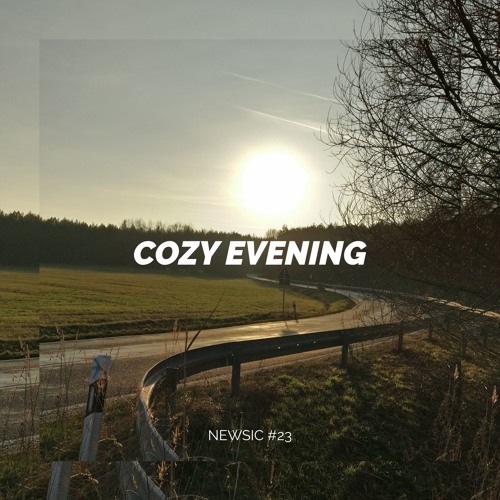 newsic #023: Cozy evening