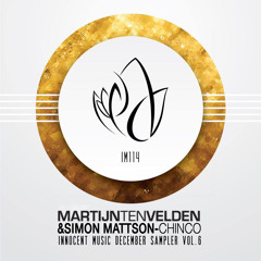 Martijn ten Velden & Simon Mattson - Chinco [Innocent Music]