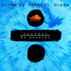 Ed Sheeran - Perfect ( Cover by Vebbi & Dinda ft. AcoustiClub )