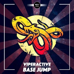 Viperactive - Base Jump [DROP IT NETWORK EXCLUSIVE]