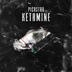 Picastro Ketamine (Original Mix)