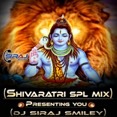 [shivaratri]spl Mix Presenting You(dj Siraj Smiley)