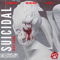 Suicidal (feat. Wav.Gang, VegasxCesar, Lil Red & The Big Hash)